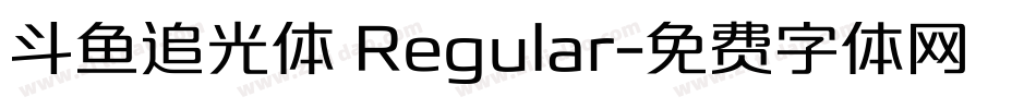 斗鱼追光体 Regular字体转换